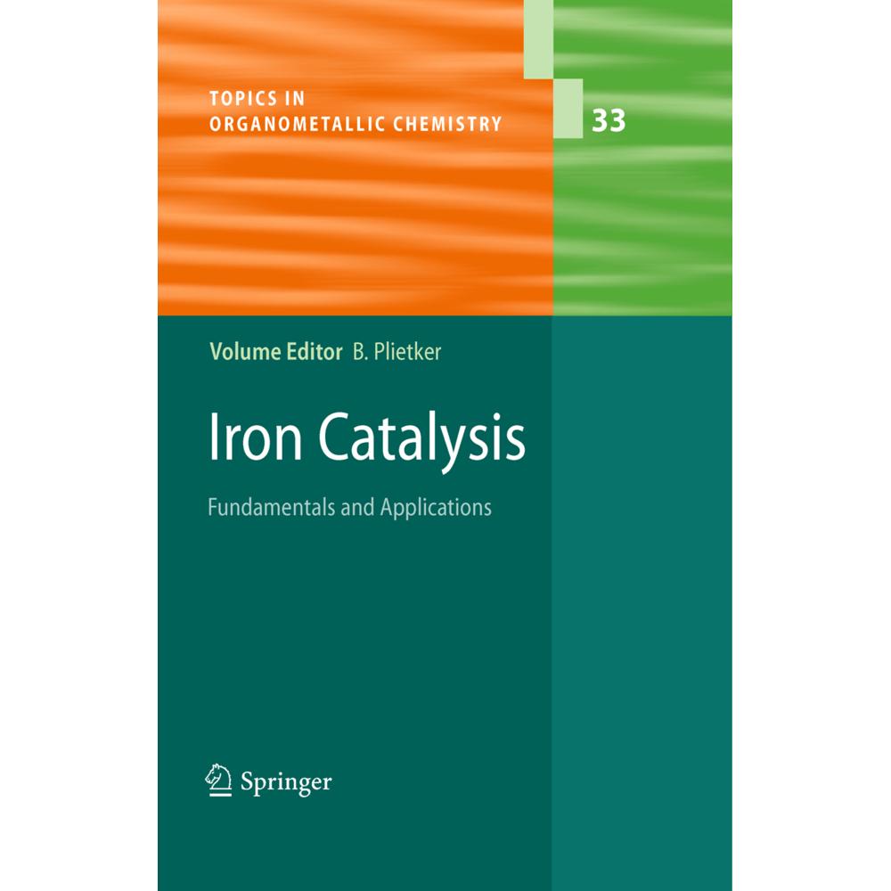 Iron Catalysis, Fachbücher von Hiroshi Nakazawa, Matthias Beller, Masumi Itazaki, Kristin Schröder, Ella Lai-Ming Wong, ...