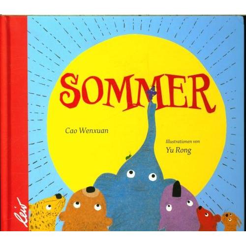 Sommer, Kinderbücher von Rong Yu, Wenxuan Cao