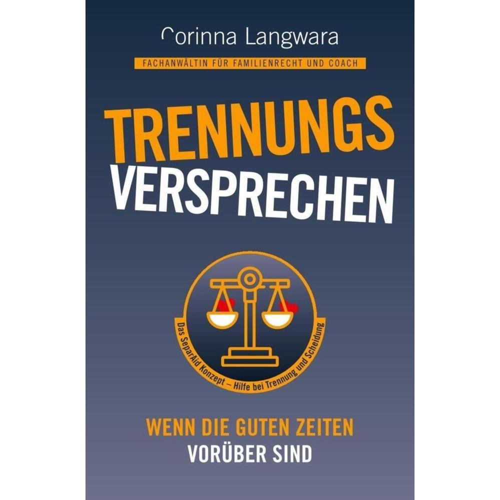 Trennungsversprechen, Ratgeber von Corinna Langwara