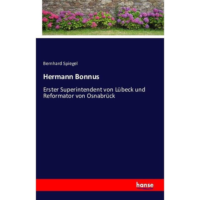 Hermann Bonnus, Belletristik von Bernhard Spiegel