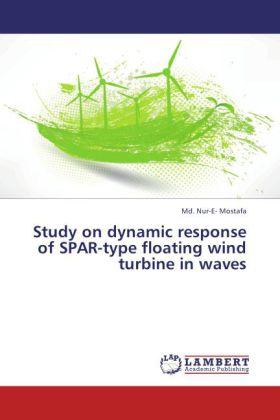 Actual product image Study on dynamic response of SPAR-type floating wind turbine in waves (German, Md. Nur-E- Mostafa, 2013)