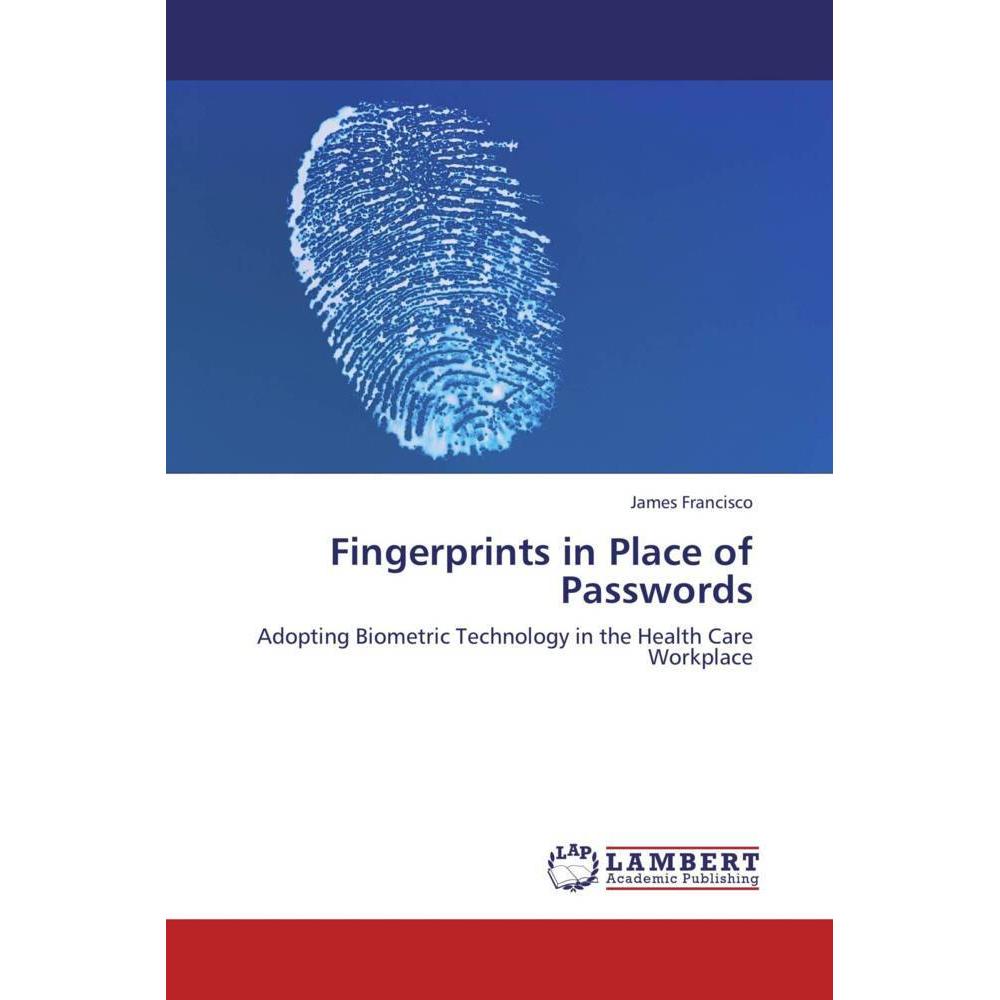 Fingerprints in Place of Passwords, Fachbücher von James Francisco