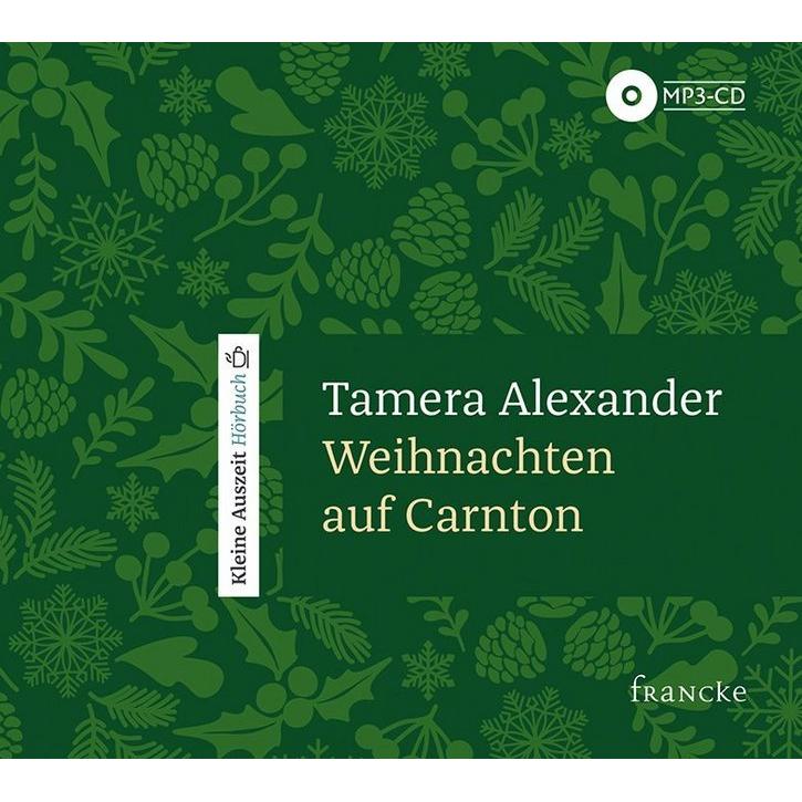 Alexander:Weihnachten a.Carnton,MP3-CD, Hörbücher von Tamera Alexander