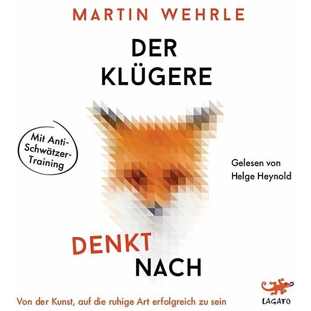Der Klügere denkt nach, Hörbücher von Martin Wehrle, Helge Heynold