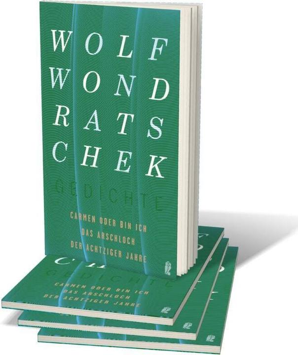 Produktbild Carmen oder Bin ich das Arschloch der Achtziger Jahre (Deutsch, Wolf Wondratschek, 2018)