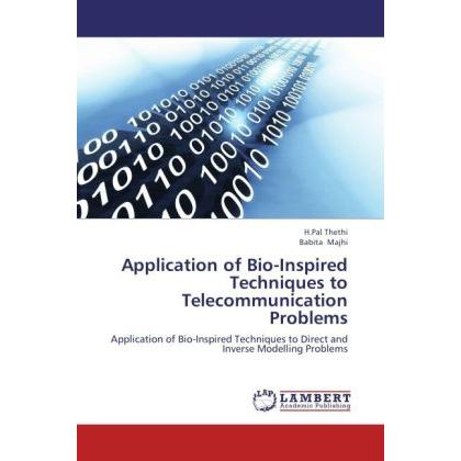 Application of Bio-Inspired Techniques to Telecommunication Problems, Fachbücher von Babita Majhi, H.Pal Thethi