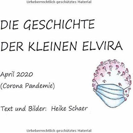 Thumbnail - Die Geschichte Der Kleinen Elvira, Kinderbücher von Heike Schaer