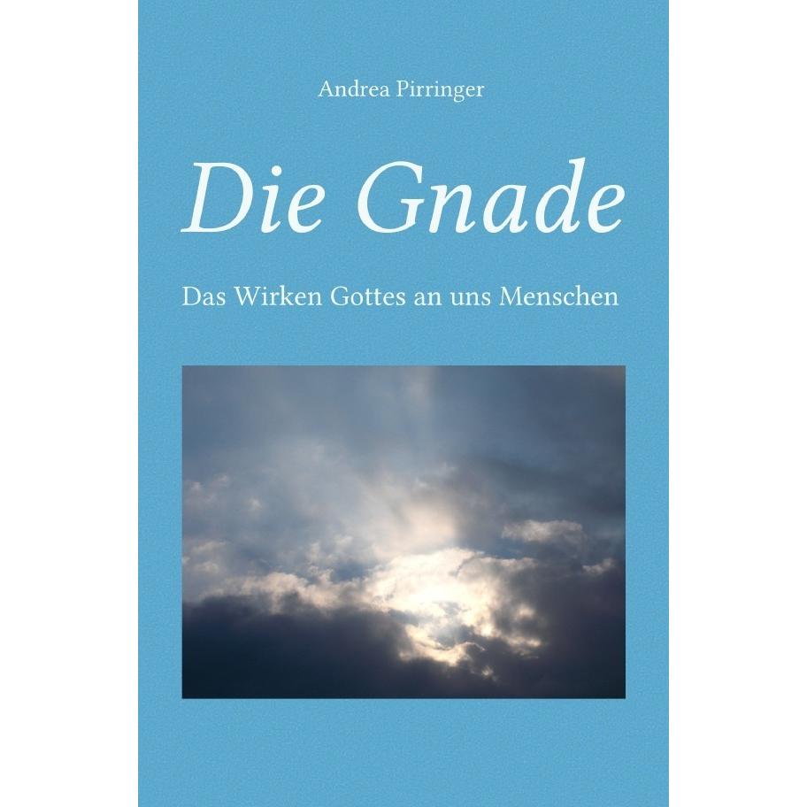 Die Gnade, Sachbücher von Andrea Pirringer