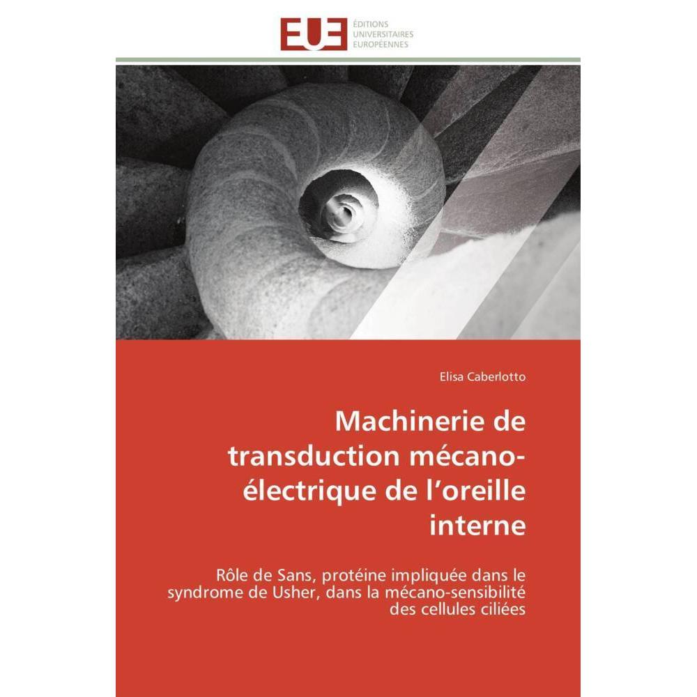 Machinerie de transduction mécano-électrique de l'oreille interne, Fachbücher