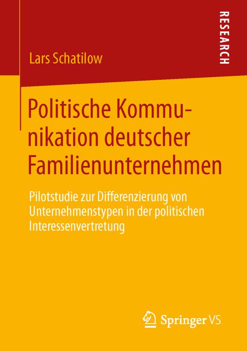 Produktbild Politische Kommunikation deutscher Familienunternehmen (Deutsch, Lars Christian Schatilow, 2013)