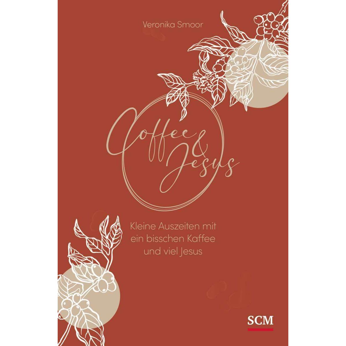 Coffee and Jesus, Sachbücher von Veronika Smoor