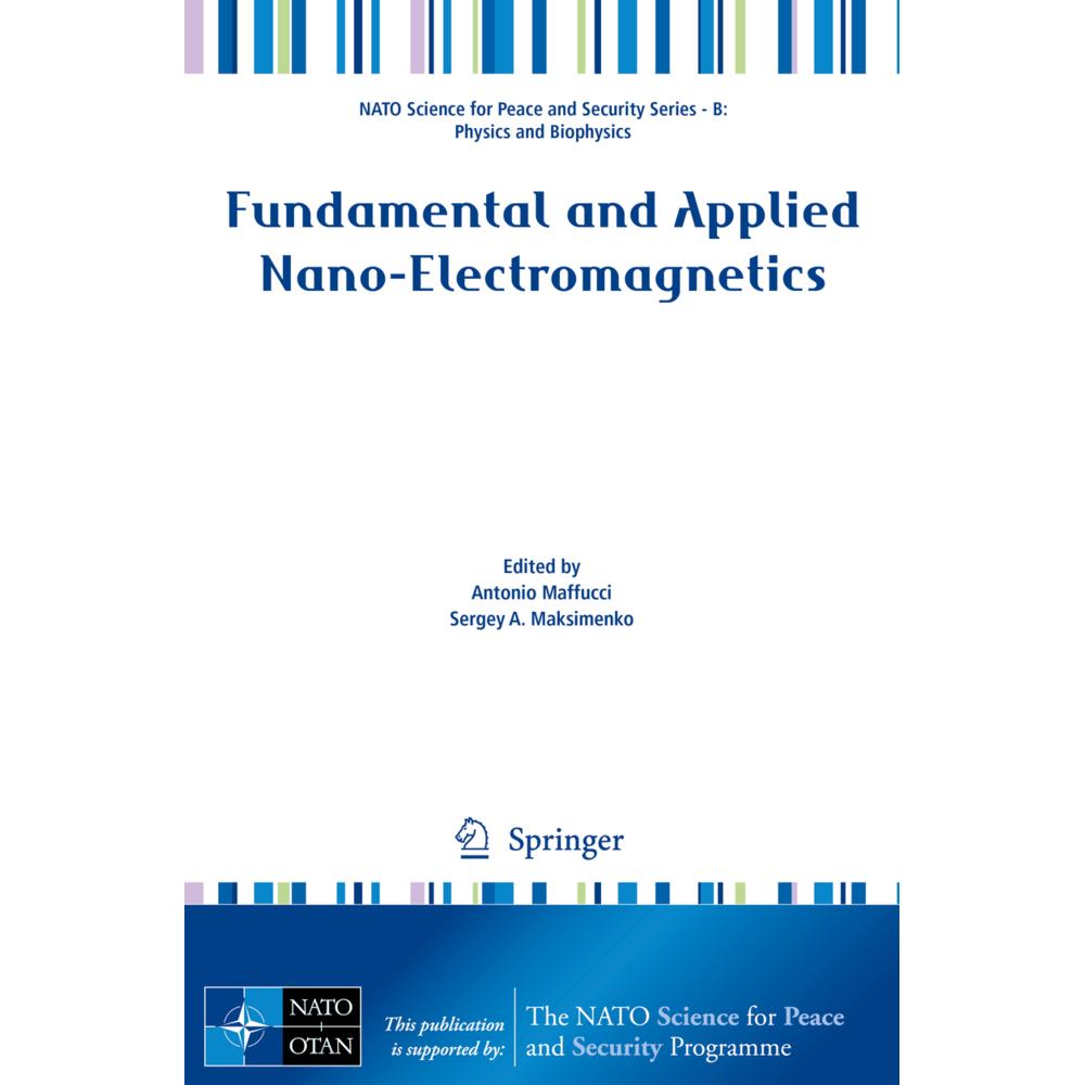 Fundamental and Applied Nano-Electromagnetics, Fachbücher von Sergey A. Maksimenko, Antonio Maffucci