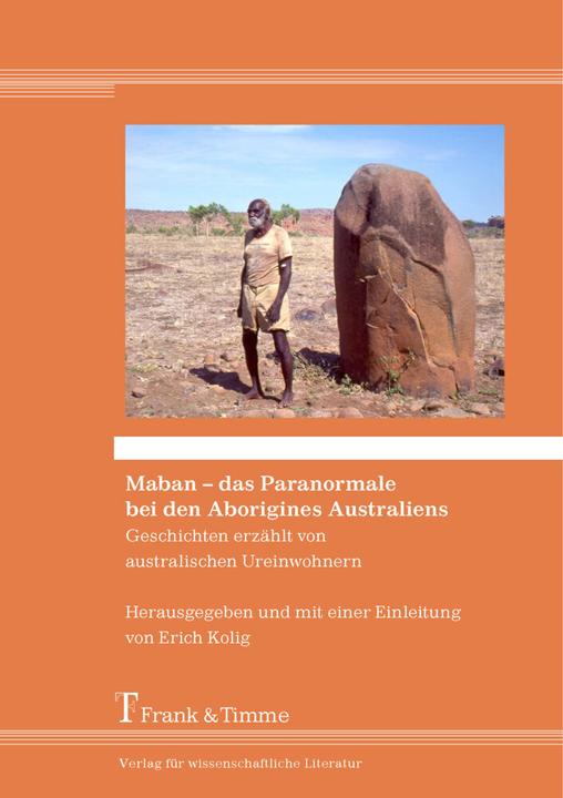 Produktbild Maban - das Paranormale bei den Aborigines Australiens (Deutsch, Erich Kolig, 2016)