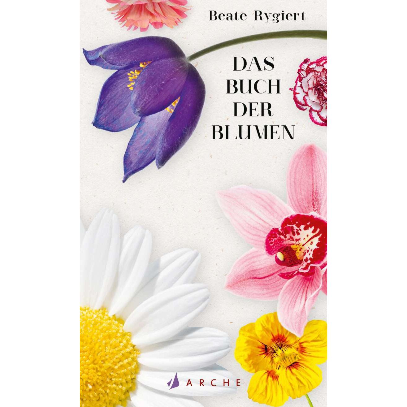 Das Buch der Blumen, Ratgeber von Beate Rygiert