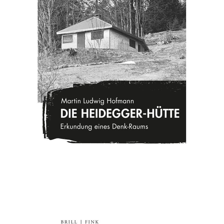 Die Heidegger-Hütte, Fachbücher von Martin Ludwig Hofmann
