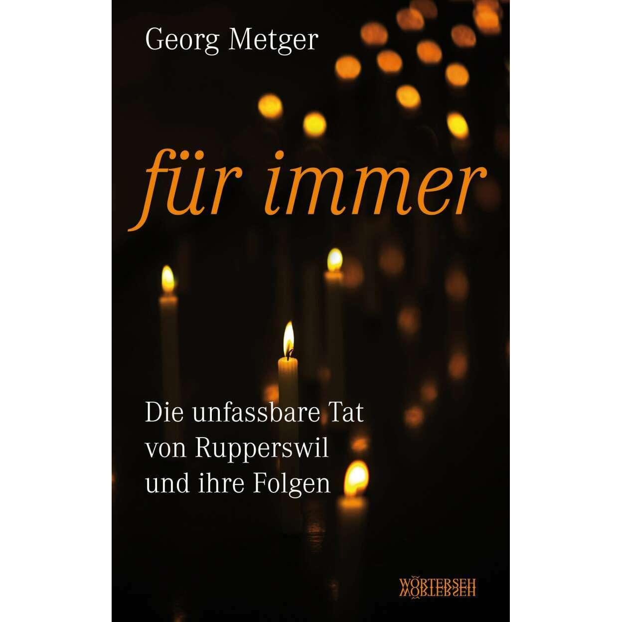 für immer-Die unfassbare Tat von Rupperswil und ihre Folgen, Fachbücher von Franziska K.Müller