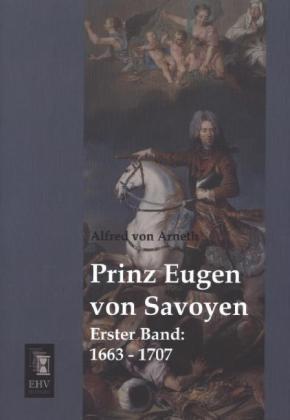 Produktbild Prinz Eugen von Savoyen (Deutsch, Alfred von Arneth, 2013)
