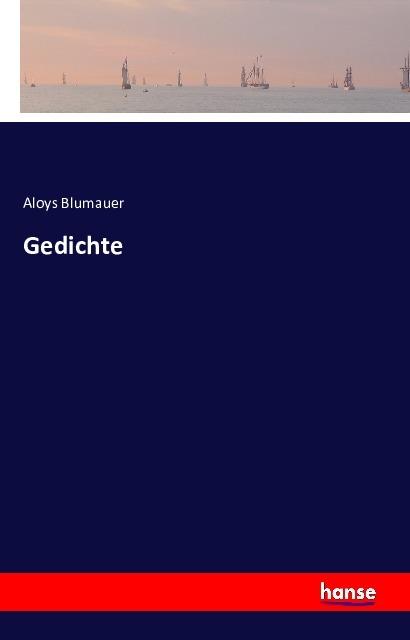 Produktbild Gedichte (Deutsch, Aloys Blumauer, 2016)