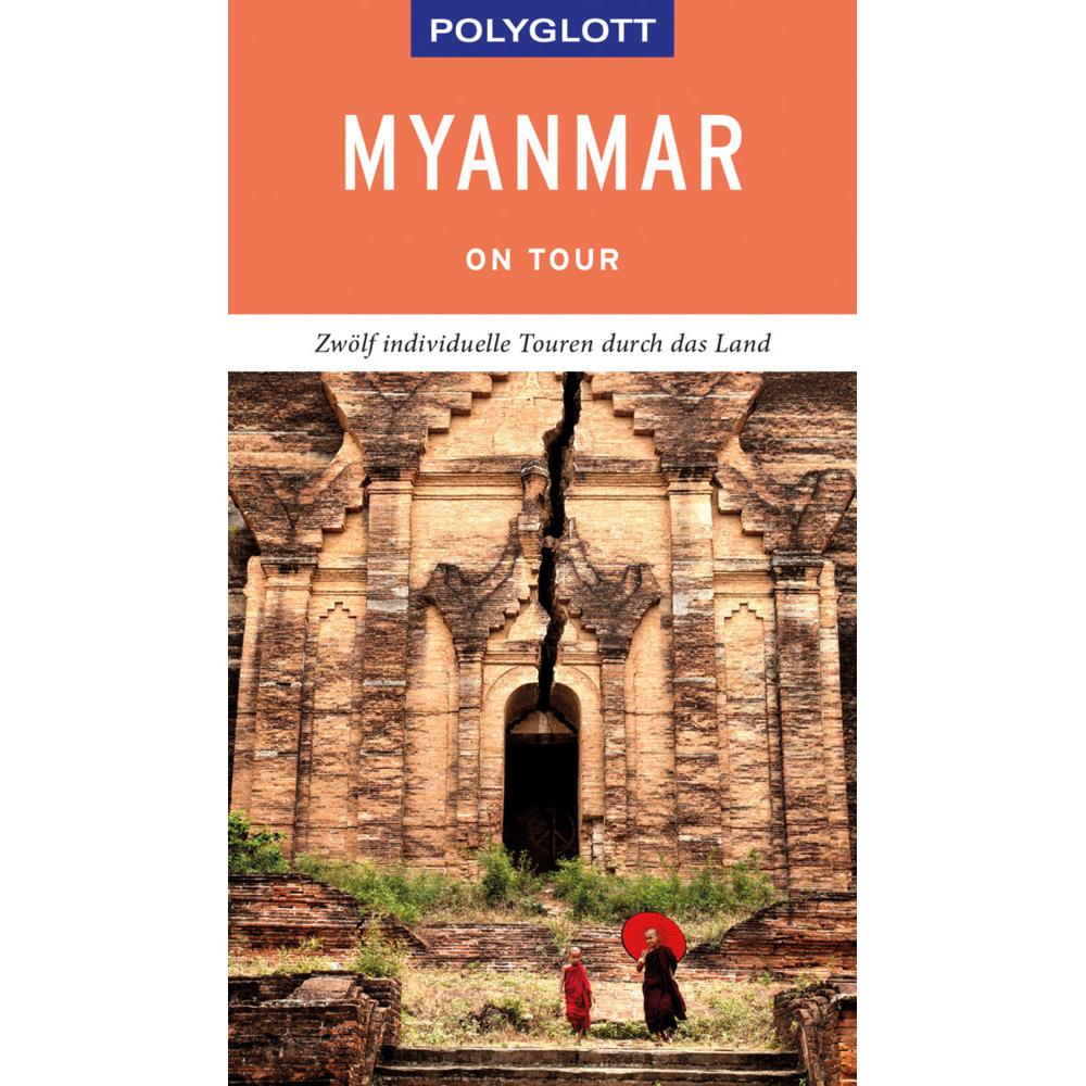 on tour Reiseführer Myanmar, Ratgeber von Martin H. Petrich