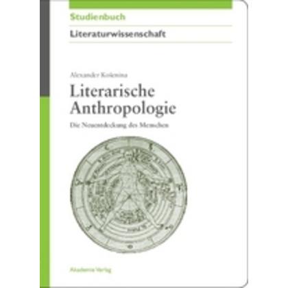 Literarische Anthropologie, Fachbücher von Alexander Kosenina