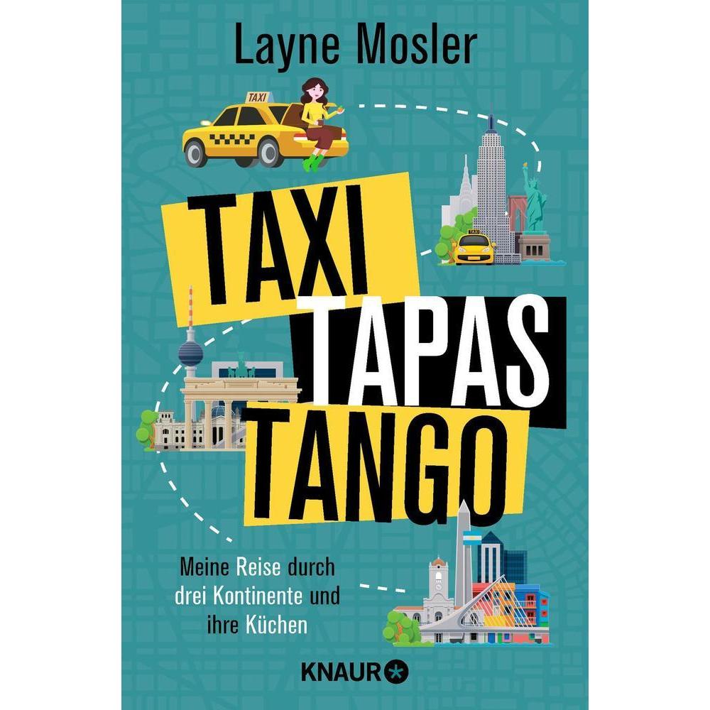 Taxi, Tapas, Tango, Belletristik von Layne Mosler