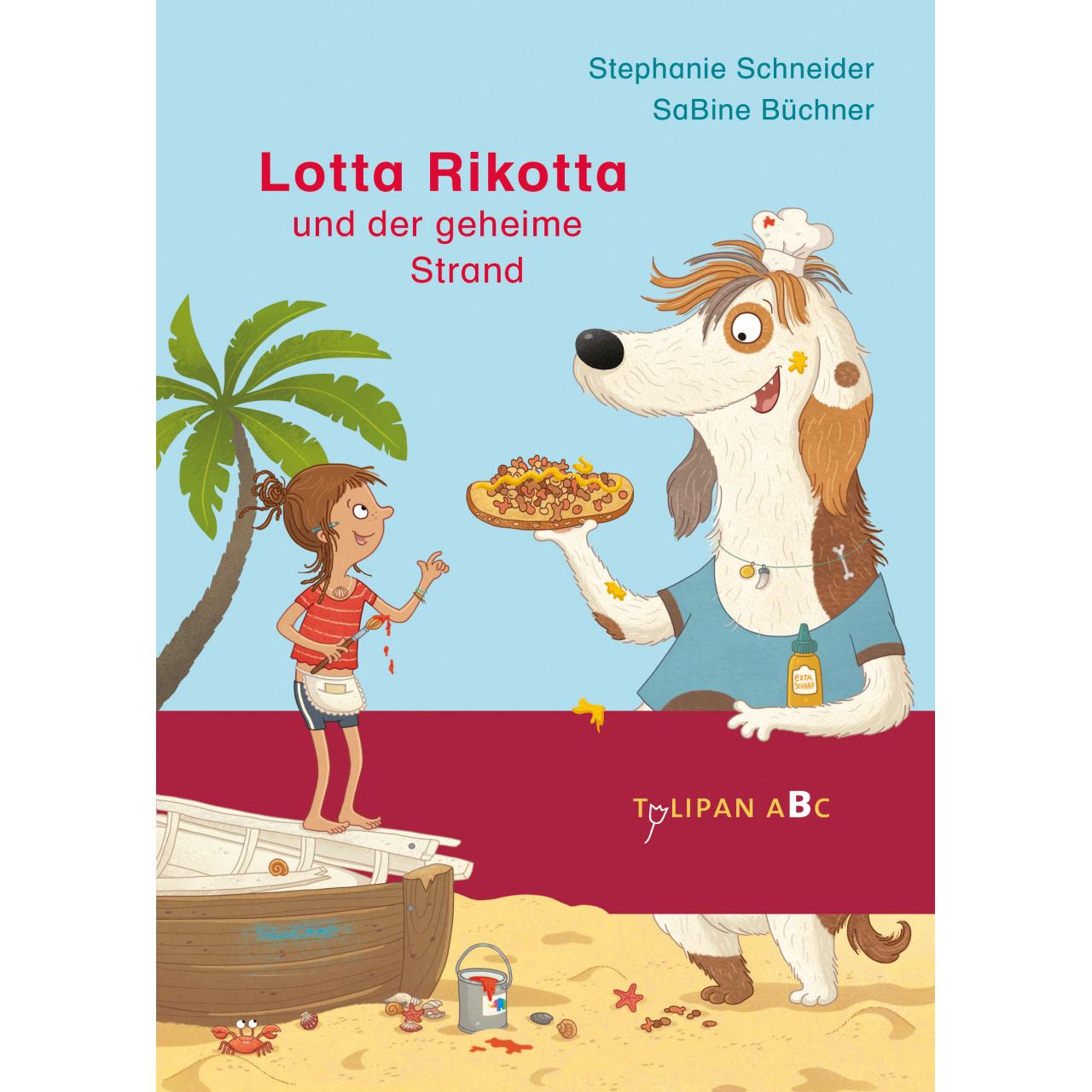 Lotta Rikotta und der geheime Strand, Kinderbücher von Stephanie Schneider
