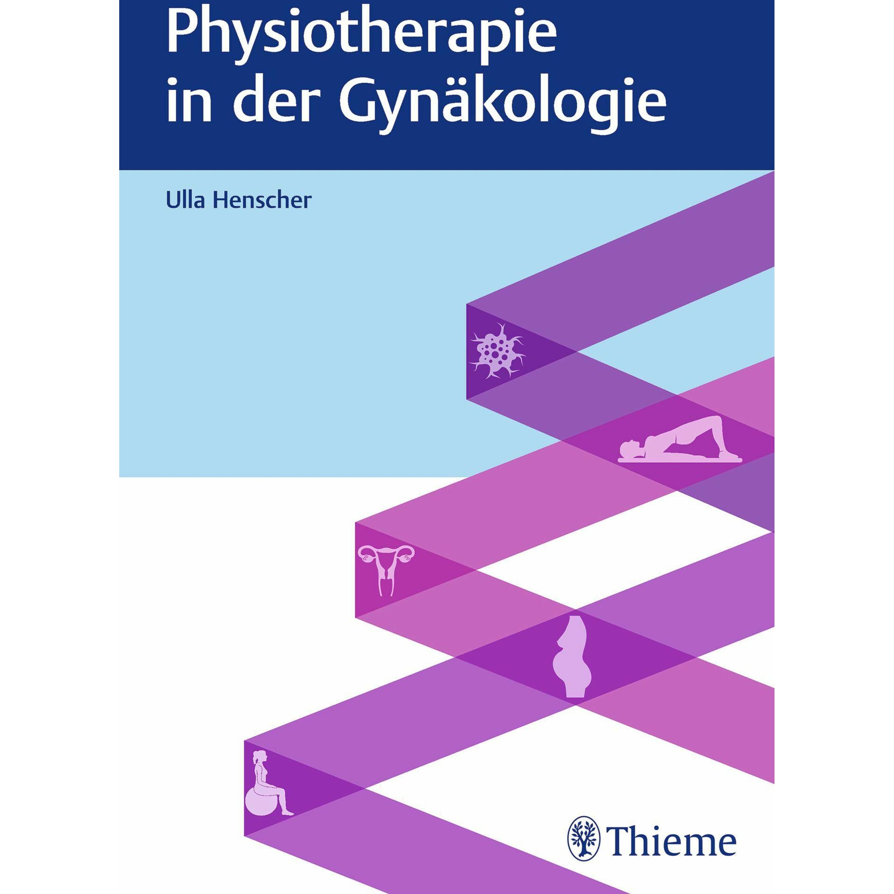 Physiotherapie in der Gynäkologie, Fachbücher von Ulla Henscher