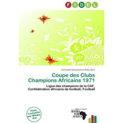 Coupe des Clubs Champions Africains 1971, Ratgeber