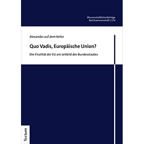 Thumbnail - Quo Vadis, Europäische Union?, Fachbücher von Alexander auf dem Keller