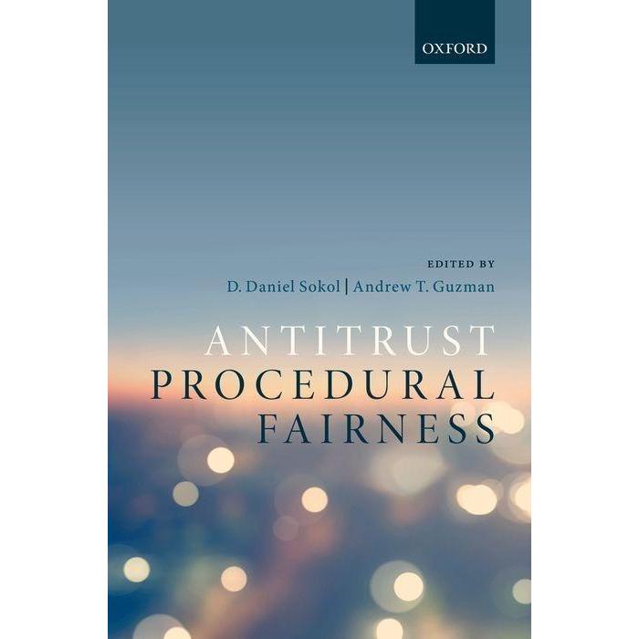 Thumbnail - Sokol:Antitrust Procedural Fairness, Sachbücher von D. Daniel Sokol, Andrew T. Guzman