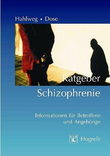 Produktbild Ratgeber Schizophrenie (Deutsch, Kurt Hahlweg, Matthias Dose, 2005)
