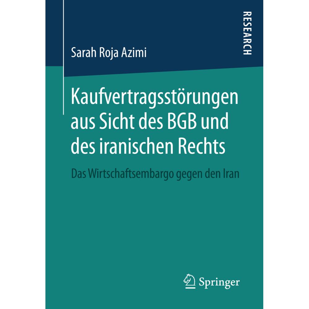 Kaufvertragsstörungen aus Sicht des BGB und des iranischen Rechts, Fachbücher von Sarah Roja Azimi