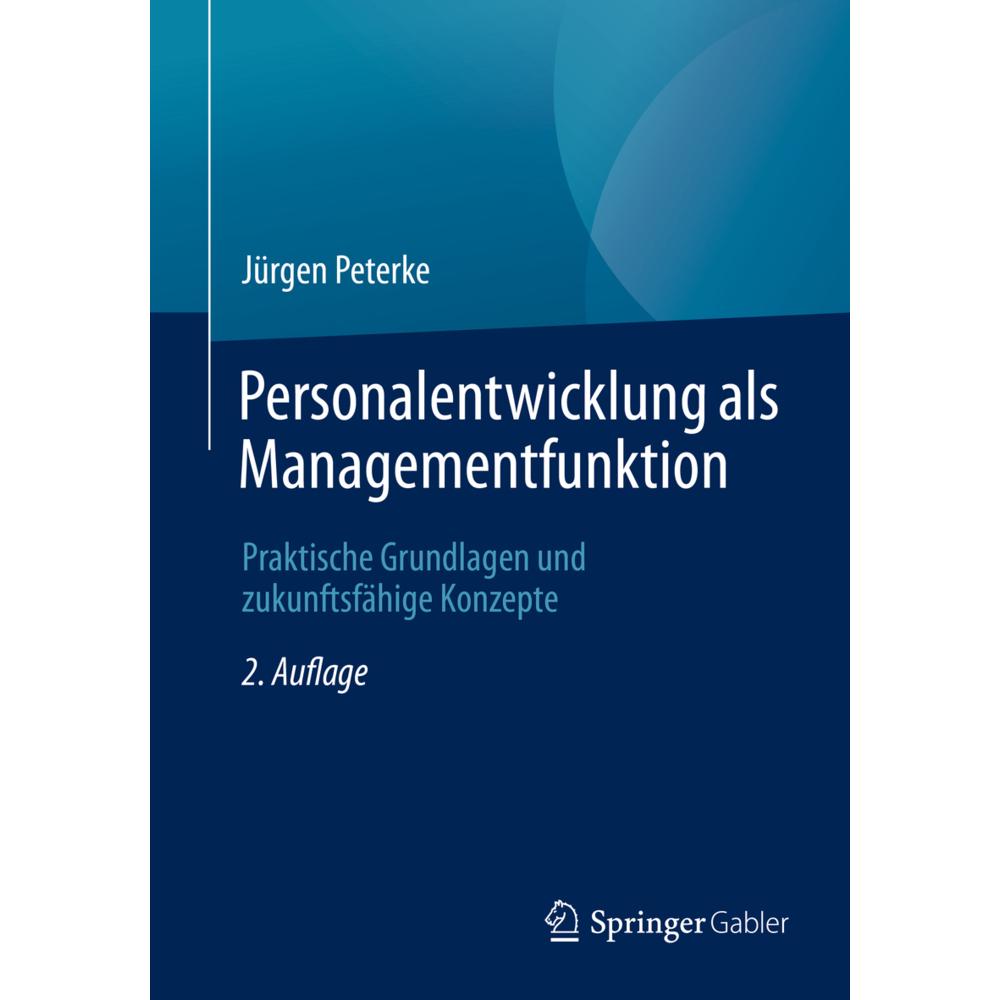 Personalentwicklung als Managementfunktion, Fachbücher von Jürgen Peterke