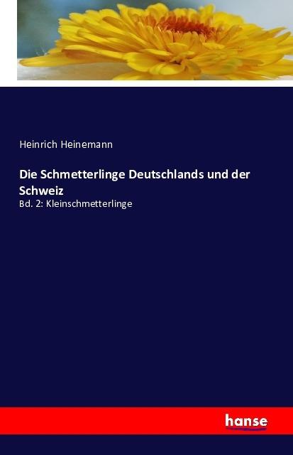 Produktbild Die Schmetterlinge Deutschlands und der Schweiz (Deutsch, Heinrich Heinemann, 2016)