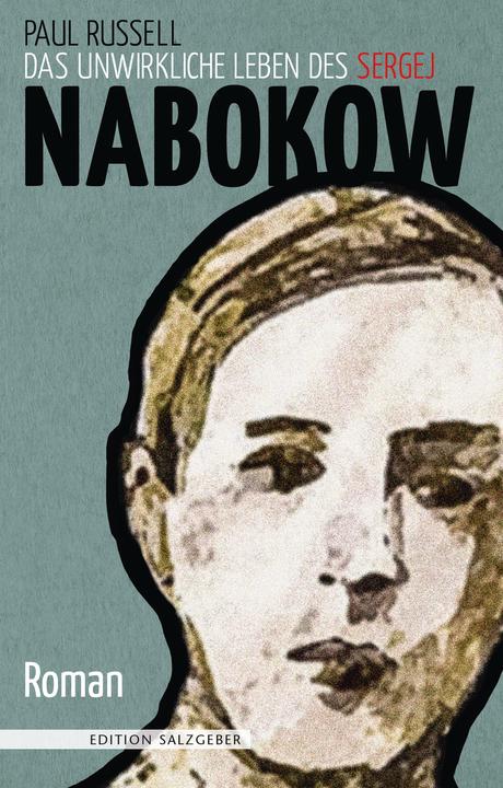 Produktbild Das unwirkliche Leben des Sergej Nabokow (Deutsch, Matthias Frings, Paul Russell, 2017)