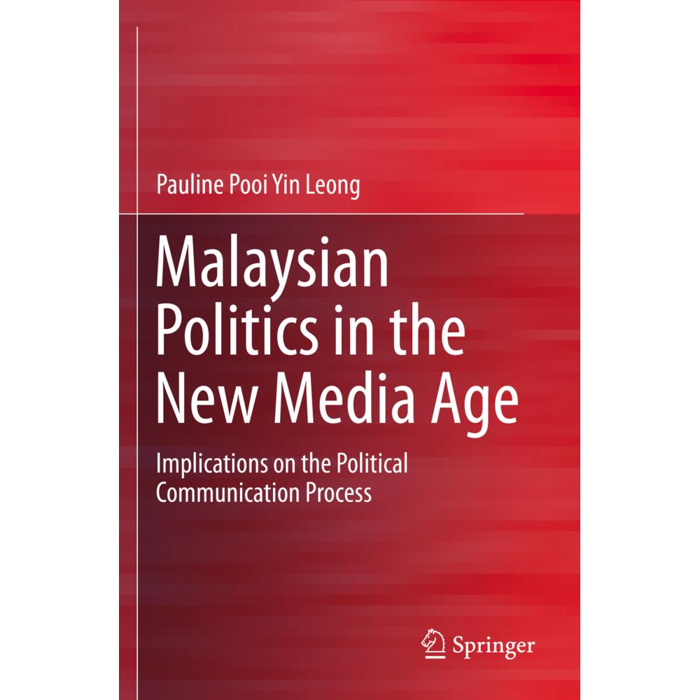 Malaysian Politics in the New Media Age, Fachbücher von Pauline Pooi Yin Leong