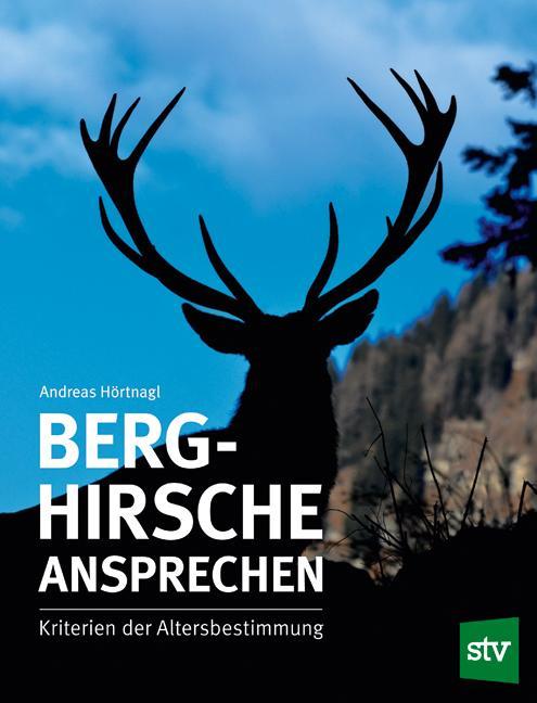 Produktbild Berghirsche ansprechen (Deutsch, Andreas Hörtnagl, 2018)