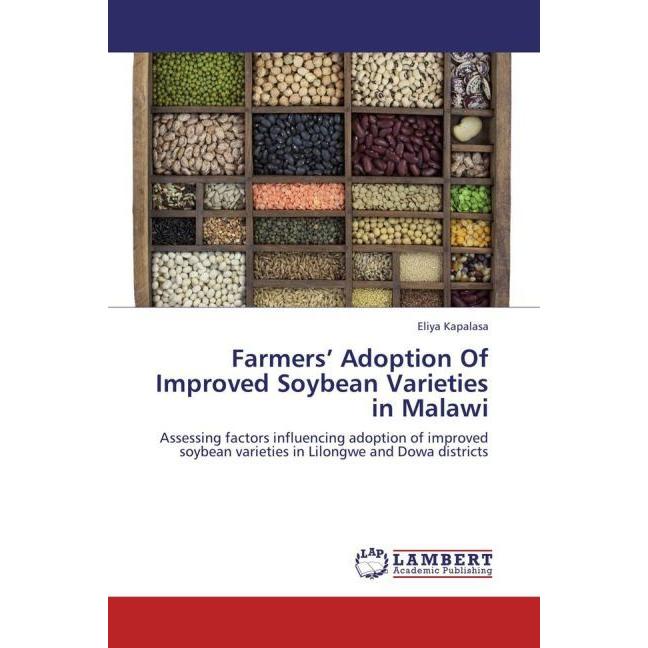 Farmers Adoption Of Improved Soybean Varieties in Malawi, Fachbücher