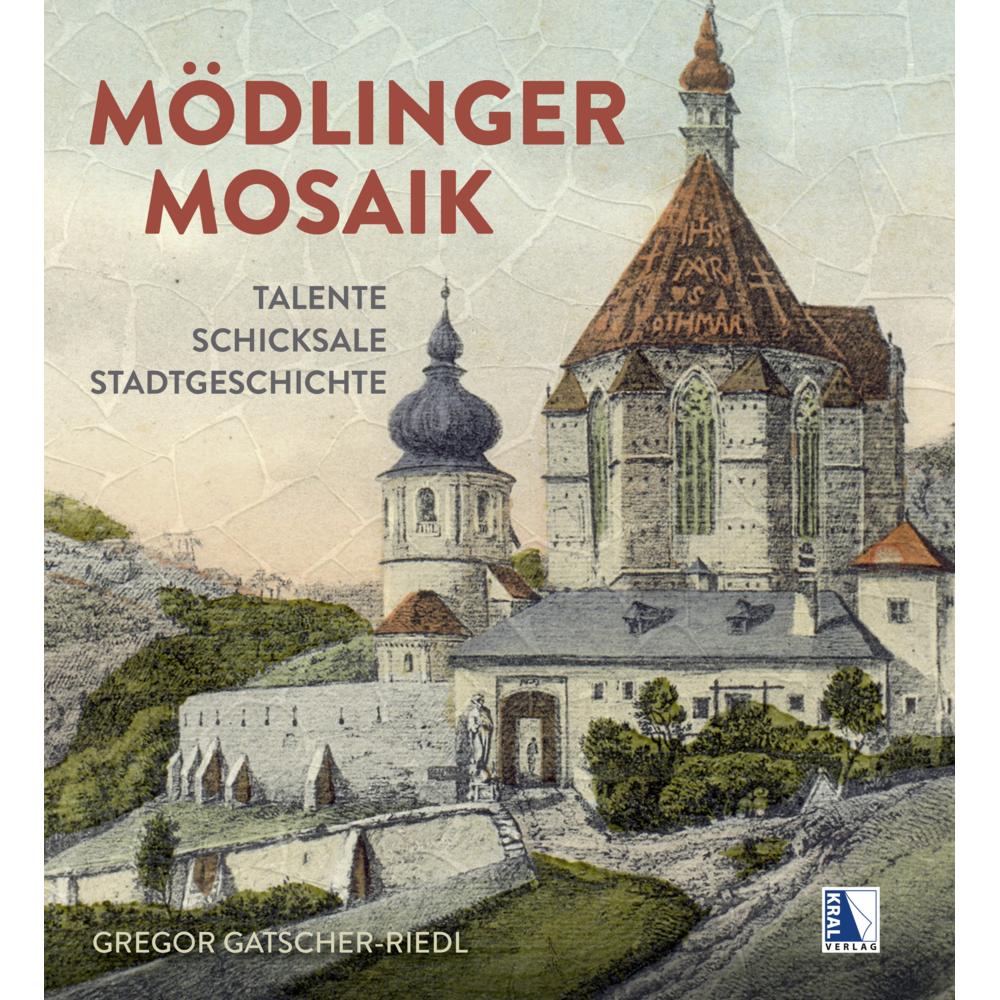 Gatscher-Riedl:Mödlinger Mosaik, Sachbücher von Gregor Gatscher-Riedl