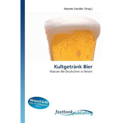Kultgetränk Bier, Fachbücher von Hannes Vander
