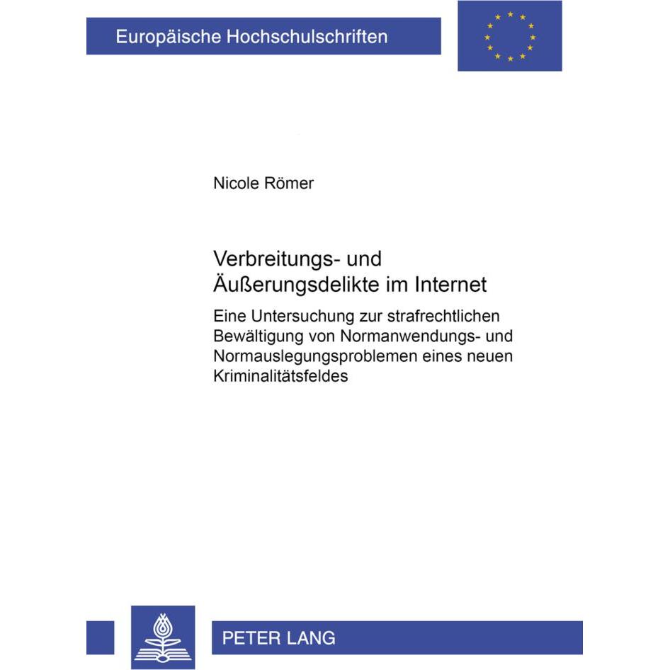 Verbreitungs- und Äusserungsdelikte im Internet, Fachbücher von Nicole Römer