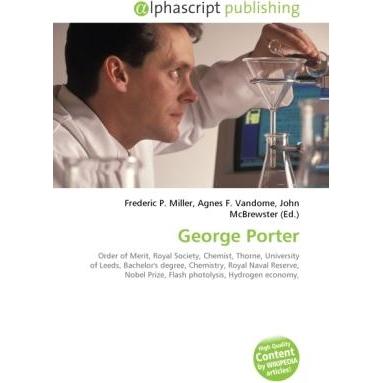 George Porter, Fachbücher von Agnes F. Vandome, Frederic P. Miller, John McBrewster