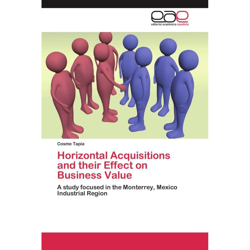 Horizontal Acquisitions and their Effect on Business Value, Fachbücher