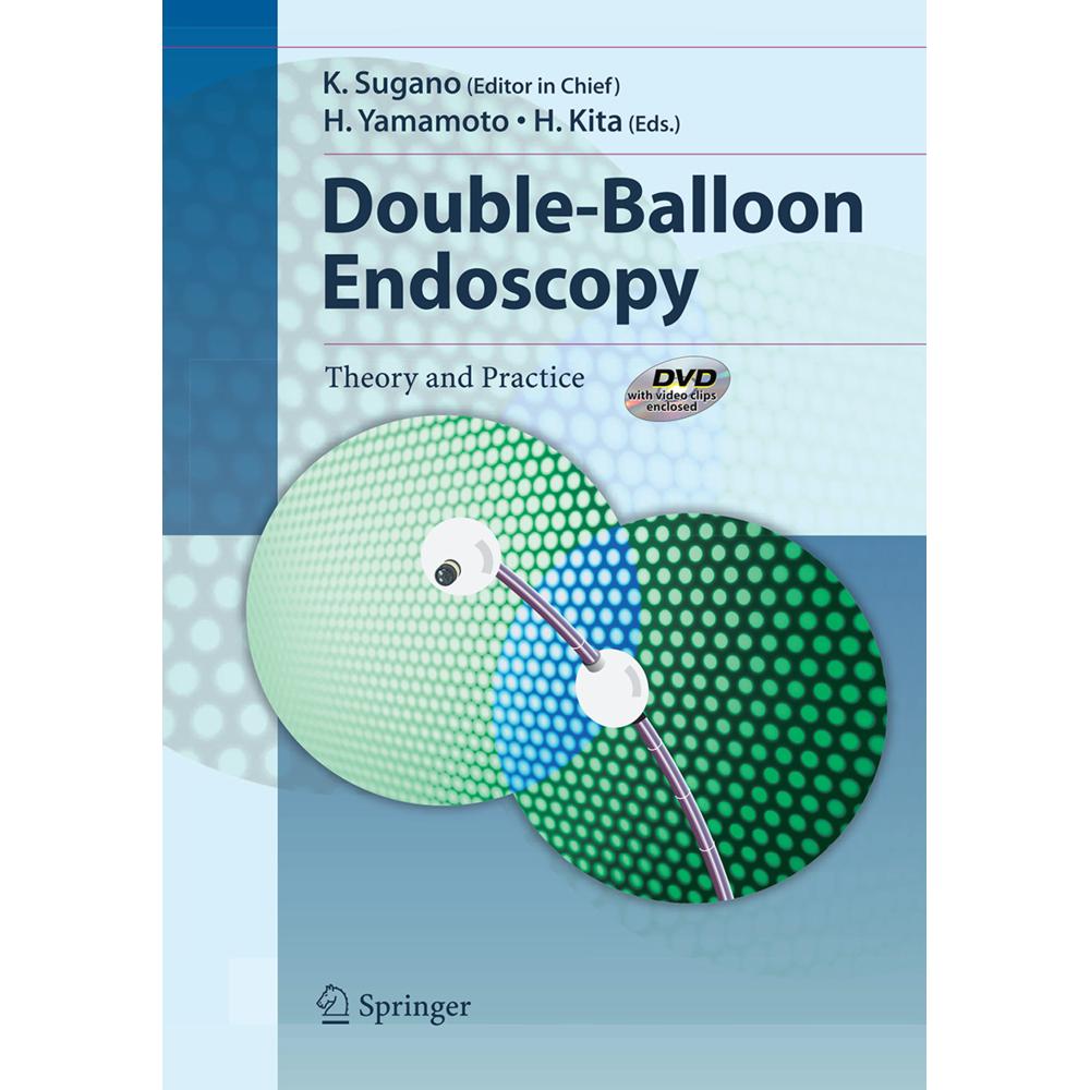 Double-Balloon Endoscopy, Fachbücher von K. Sugano, H. Yamamoto, H. Kita