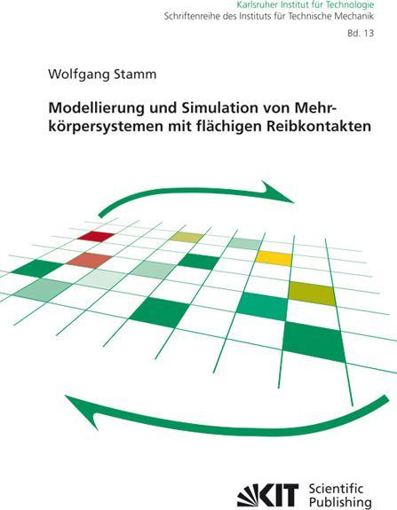Produktbild Modellierung und Simulation von Mehrkörpersystemen mit flächigen Reibkontakten (Deutsch, Wolfgang Stamm, 2011)