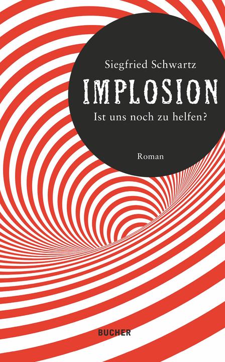 Implosion (German, Siegfried Schwartz, 2021)