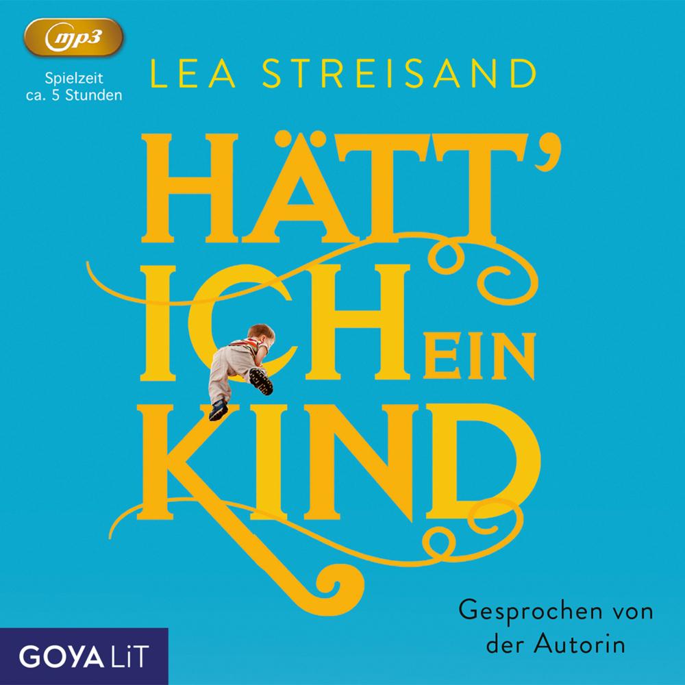 Streisand:Hätt' ich ein Kind, Belletristik von Lea Streisand