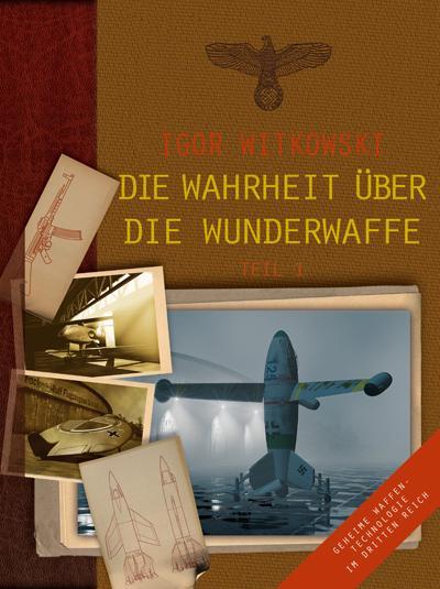 Produktbild Die Wahrheit über die Wunderwaffe (Deutsch, Björn Moritz, Igor Witkowski, Marek Kosmala, 2010)
