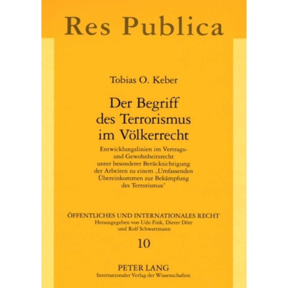 Der Begriff des Terrorismus im Völkerrecht, Fachbücher von Tobias Keber
