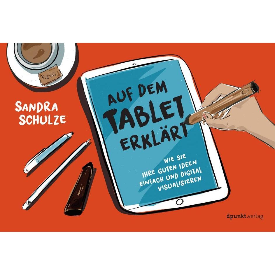 Auf dem Tablet erklärt, Fachbücher von Sandra Schulze